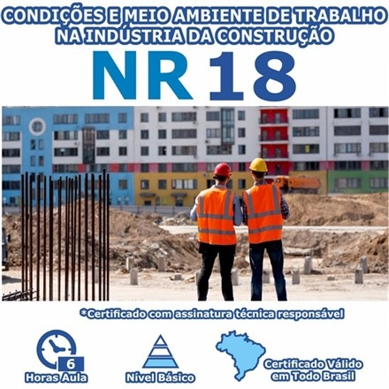 Curso NR 18 - Condições e Meio Ambiente de Trabalho na Indústria da Construção Básico