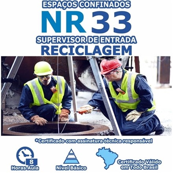 Curso NR 33 Reciclagem - Espaços Confinados - Supervisor de Entrada