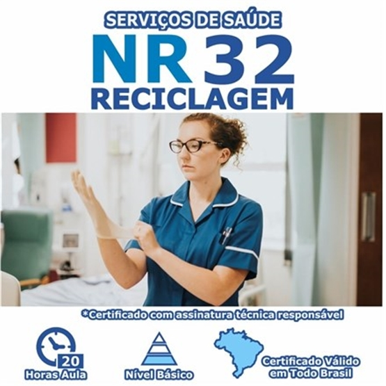 Curso NR 32 Reciclagem - Segurança e Saúde no Trabalho em Serviços de Saúde Básico
