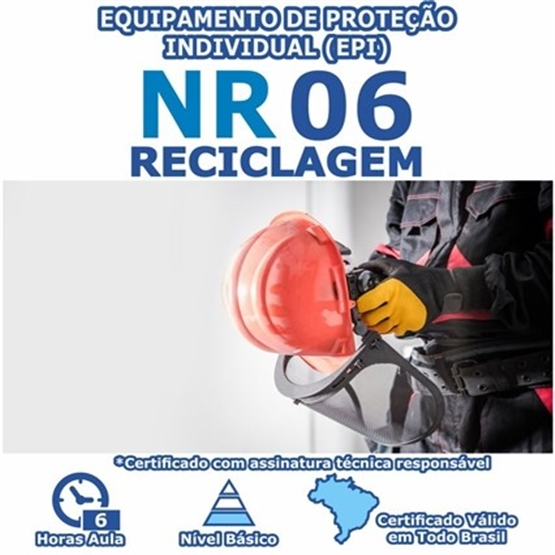 Curso NR 6 Reciclagem - Equipamento de Proteção Individual (EPI)